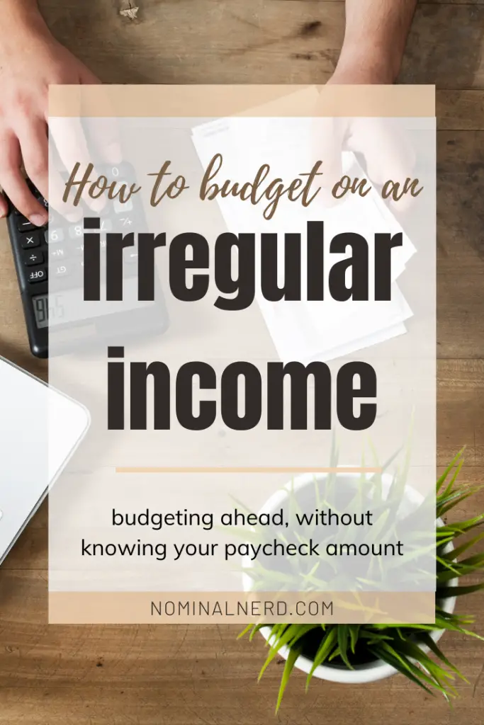 Irregular income, or income that fluctuates from paycheck to paycheck, can make you feel like you're never ahead with budgeting. Let's talk through how to not only stay ahead financially, but how to make your irregular income work in your favor! budget | family budgeting | paycheck | irregular income